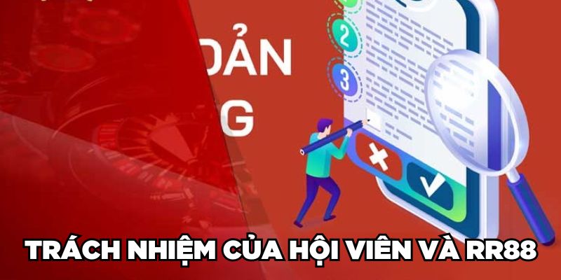 Trách nhiệm của hội viên và RR88